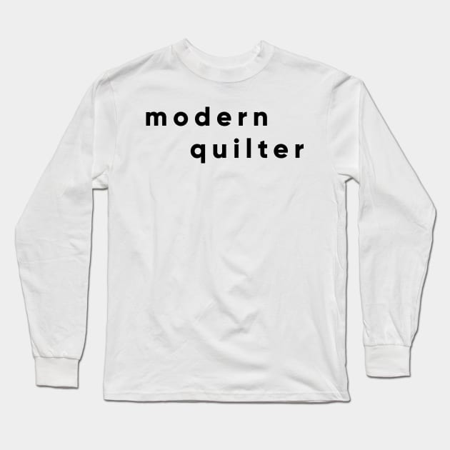 Modern Quilter Long Sleeve T-Shirt by ApricotBirch